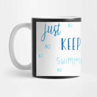 Just Keep Swimming Mug